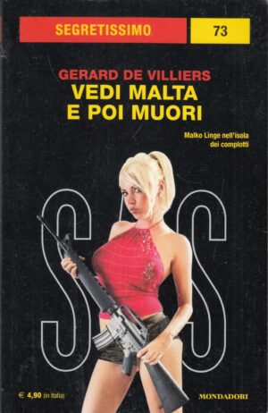 Vedi Malta e poi muori di Gerard De Villiers. Segretissimo n. 73 ed. Mondadori