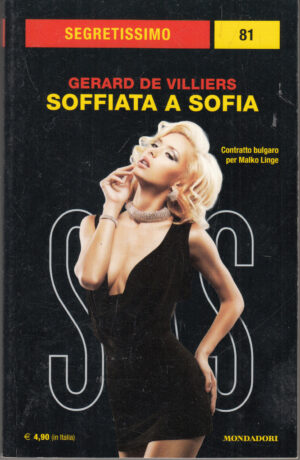 Soffiata a Sofia di Gerard De Villiers. Segretissimo n. 81 ed. Mondadori