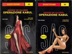 Operazione Kabul parte prima e seconda di Gerard De Villiers. Segretissimo n. 83-84 ed. Mondadori