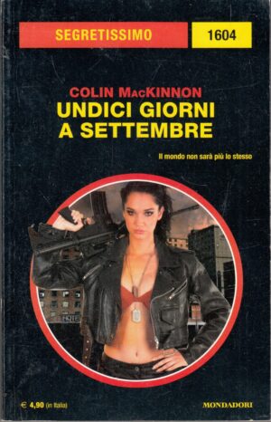 Undici giorni a settembre di Colin MacKinnon. Segretissimo n. 1604 ed. Mondadori