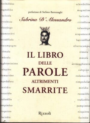 Il libro delle parole altrimenti smarrite di D'Alessandro, Sabrina ed. Rizzoli