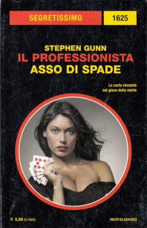 Il professionista, Asso di spade di Stephen Gunn. Segretissimo n. 1625 ed. Mondadori
