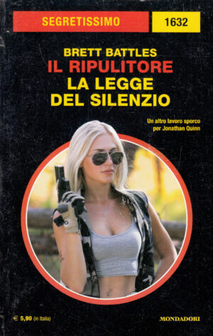 Il Ripulitore, La legge del silenzio di Brett Battles. Segretissimo n. 1632 ed. Mondadori