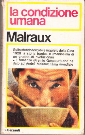 La condizione umana di André Malraux ed. Garzanti