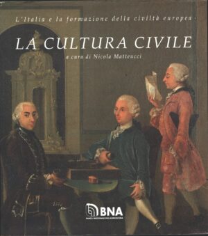 La cultura civile a cura di Matteucci, Nicola ed. BNA Banca Nazionale dell'Agricoltura
