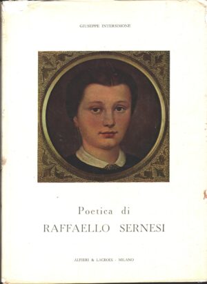 Poetica di Raffaello Sernesi di Intersimone, Giuseppe. ed. Alfieri & Lacroix