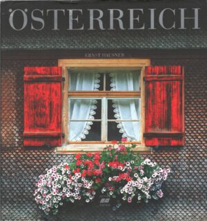 Osterreich. Das Buch zum Kennenlernen un Erinnern di Ernst Hausner. Edizione Multilingue ed. Edition Austria