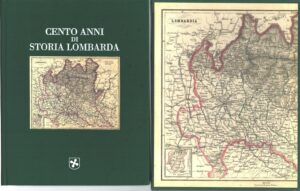 Cento anni di storia Lombarda di AA. VV. ed. Vallardi