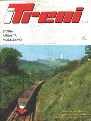 Rivista I Treni anno VII n. 60 - Aprile Maggio 1986