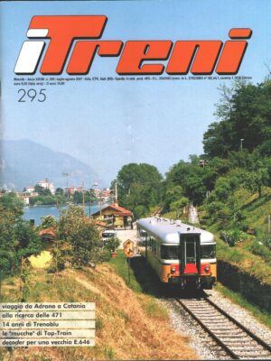 Rivista I Treni anno XXVIII n. 295 - Luglio Agosto 2007