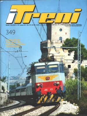 Rivista I Treni anno XXXIII n. 349 - Giugno 2012