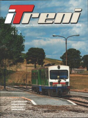 Rivista I Treni anno XXXIX n. 412 - Marzo 2018