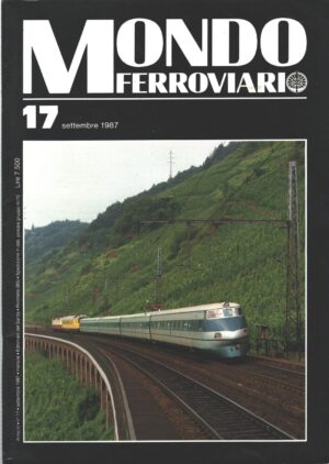 Rivista Mondo Ferroviario n. 17 - Settembre 1987