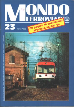 Rivista Mondo Ferroviario n. 23 - Marzo 1988
