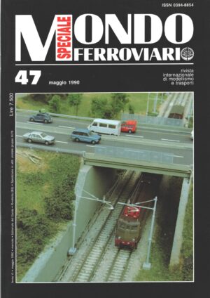 Rivista Mondo Ferroviario n. 47 - Maggio 1990
