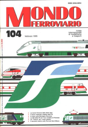 Rivista Mondo Ferroviario n. 104 - Febbraio 1995