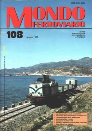 Rivista Mondo Ferroviario n. 108 - Giugno 1995