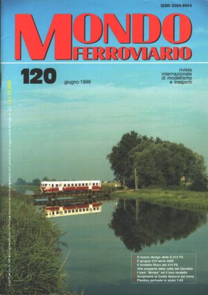 Rivista Mondo Ferroviario n. 120 - Giugno 1996