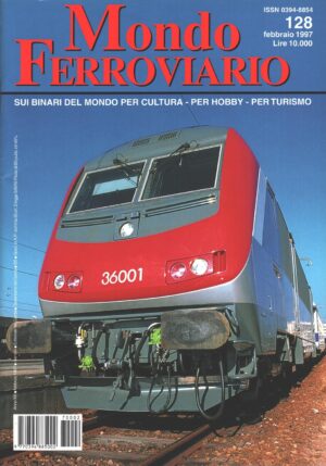Rivista Mondo Ferroviario n. 128 - Febbraio 1997