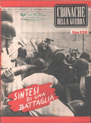 Rivista Cronache della Guerra anno III n. 36 del 6 Settembre 1941 ed. Tumminelli