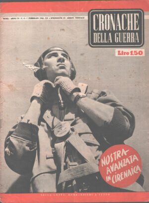 Rivista Cronache della Guerra anno IV n. 6 del 7 Febbraio 1942 ed. Tumminelli
