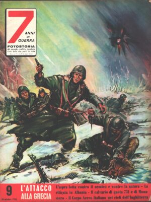 7 Anni di Guerra. Fotostoria n. 9 del 10 Ottobre 1955(Prima edizione). L'attacco alla Grecia