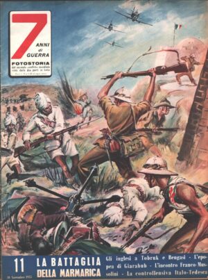 7 Anni di Guerra. Fotostoria n. 11 del 10 Novembre 1955 (Prima edizione). La battaglia della Marmarica