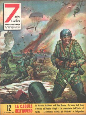 7 Anni di Guerra. Fotostoria n. 12 del 25 Novembre 1955 (Prima edizione). La caduta dell'Impero