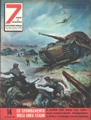 7 Anni di Guerra. Fotostoria n. 14 del 25 Dicembre 1955 (Prima edizione). Lo sfondamento della linea Stalin