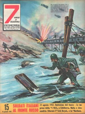 7 Anni di Guerra. Fotostoria n. 15 del 10 Gennaio 1956 (Prima edizione). Soldati italiani al fronte Russo