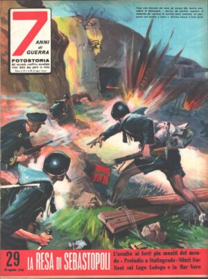 7 Anni di Guerra. Fotostoria n. 29 del 10 Agosto 1956 (Prima edizione). La resa di Sebastopoli