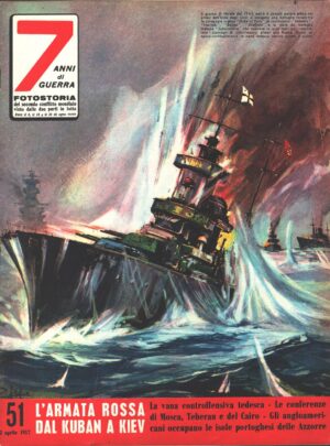 7 Anni di Guerra. Fotostoria n. 51 del 5 Aprile 1957 (Prima edizione). L'armata rossa dal Kuban a Kiev