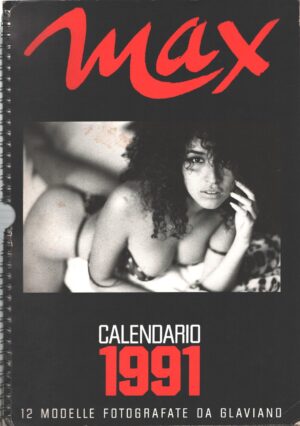 Calendario Max 12 Modelle Anno 1991. Fotografie di Marco Glaviano