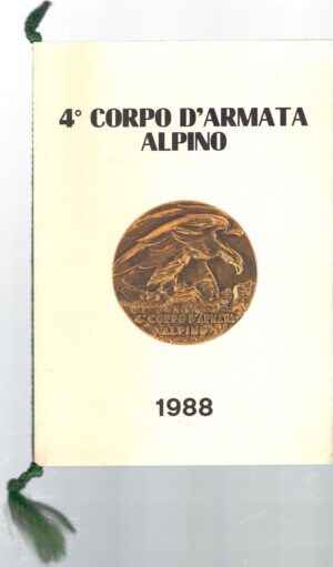 Calendario 4° Corpo d'Armata Alpino Anno 1988. Con cordoncino originale