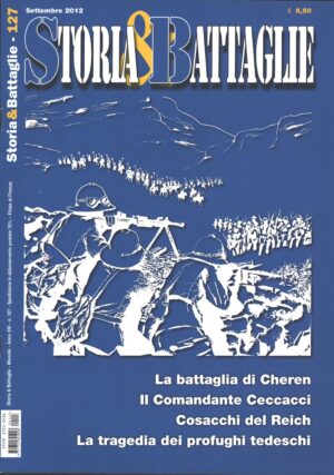 Rivista Storia & Battaglie n. 127 - Settembre 2012 ed. Editoriale LuPo