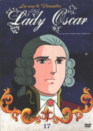 Lady Oscar – La rosa di Versailles Vol.17 – Versione da edicola. DVD in Italiano