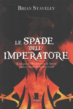 Le spade dell'Imperatore. Cronache del trono incompiuto vol. 1 di Brian Staveley ed. Gargoyle