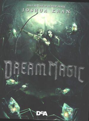 Dream magic di Joshua Khan ed. De Agostini