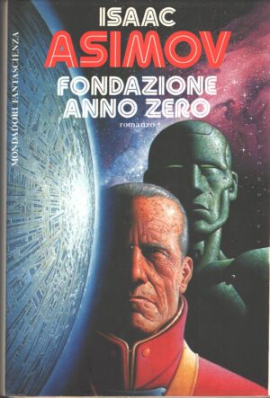 Fondazione anno zero di Asimov, Isaac ed. Mondadori