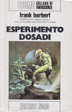 Esperimento Dosadi di Frank Herbert - Cosmo Argento 86 ed. Nord