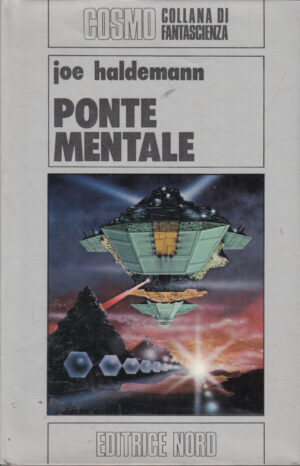 Ponte mentale di Joe Haldemann - Cosmo Argento 97 ed. Nord