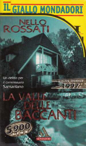 La Valle delle Baccanti di Nello Rossati - Il Giallo Mondadori n. 2551 ed. Mondadori