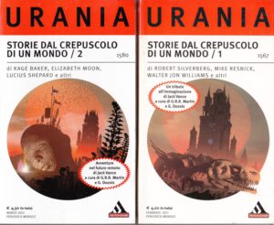 Storie dal crepuscolo di un Mondo Vol. 1 e 2 di AA. VV. - Urania n. 1567,1580 ed. Mondadori