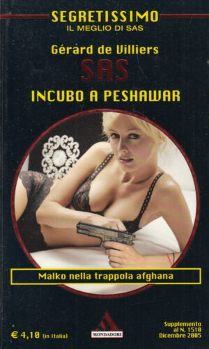 Incubo a Peshawar di Gerard de Villiers - Segretissimo SAS n. 24 ed. Mondadori