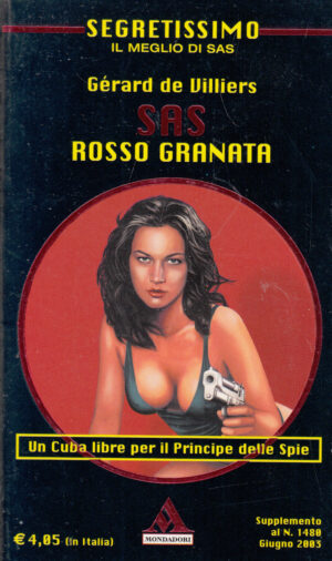 Rosso granata di Gérard de Villiers - Segretissimo SAS n. 10 ed. Mondadori