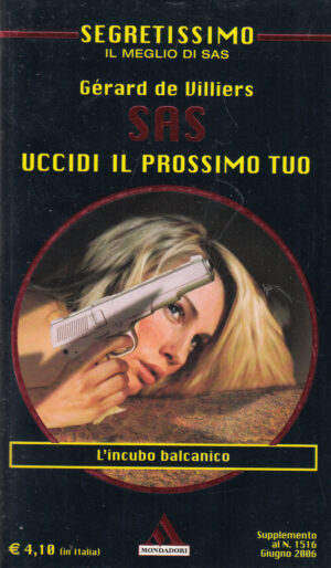 Uccidi il prossimo tuo di Gerard de Villiers - Segretissimo SAS n. 25 ed. Mondadori