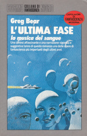 L'ultima fase di Greg Bear - Cosmo Argento 178 ed. Nord