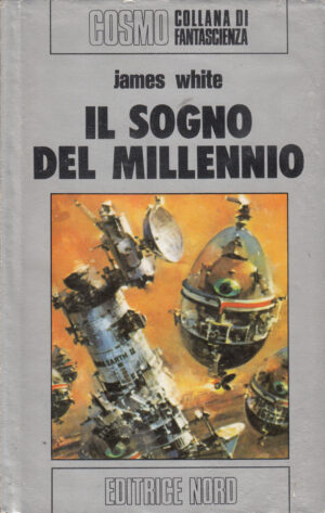 Il sogno del millennio di James White - Cosmo Argento 49 ed. Nord