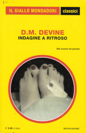 Indagine a ritroso di D.M. Devine - Il Giallo Mondadori Classici n. 1393 ed. Mondadori