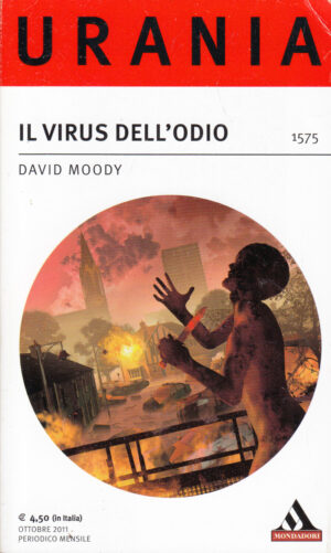 Il virus dell'odio di David Moody - Urania n. 1575 ed. Mondadori